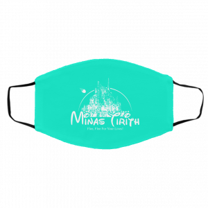 Minas Tirith Flee Flee For Your Lives Face Mask 26