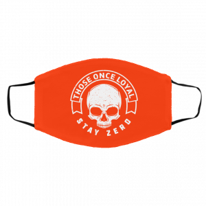 Those Once Loyal Stay Zero Face Mask 22