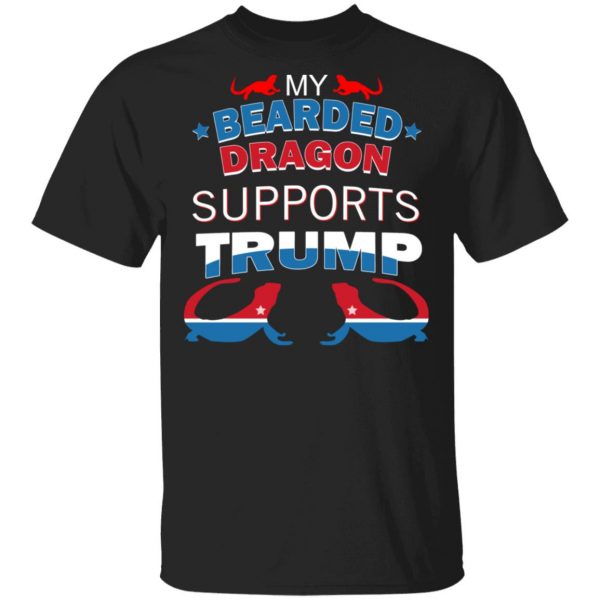 My Bearded Dragon Supports Donald Trump Shirt, Hoodie, Tank 3