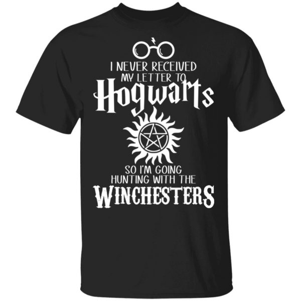 I Never Received My Letter To Hogwarts I'm Going Hunting With The Winchesters Shirt, Hoodie, Tank 3