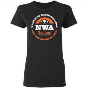 NWA Neighbourhood Watch Alllance For The Greater Good Shirt, Hoodie, Tank 18
