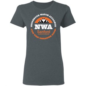 NWA Neighbourhood Watch Alllance For The Greater Good Shirt, Hoodie, Tank 19