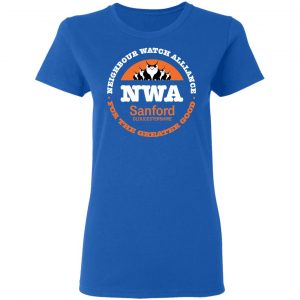 NWA Neighbourhood Watch Alllance For The Greater Good Shirt, Hoodie, Tank 20