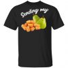 Sending My Tots And Pears Shirt, Hoodie, Tank 1