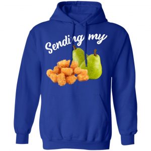 Sending My Tots And Pears Shirt, Hoodie, Tank 25