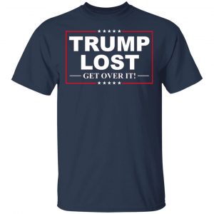 Trump Lost Get Over It Funny Biden Victory Shirt, Hoodie, Tank 16