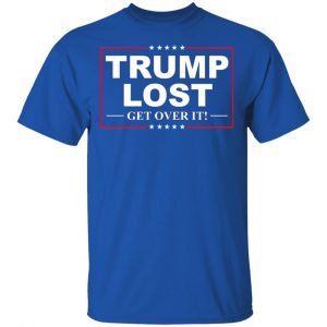 Trump Lost Get Over It Funny Biden Victory Shirt, Hoodie, Tank 17