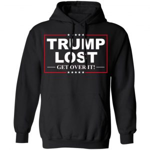Trump Lost Get Over It Funny Biden Victory Shirt, Hoodie, Tank 22