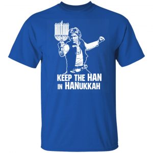 Keep The Han In Hanukkah Shirt, Hoodie, Tank 9