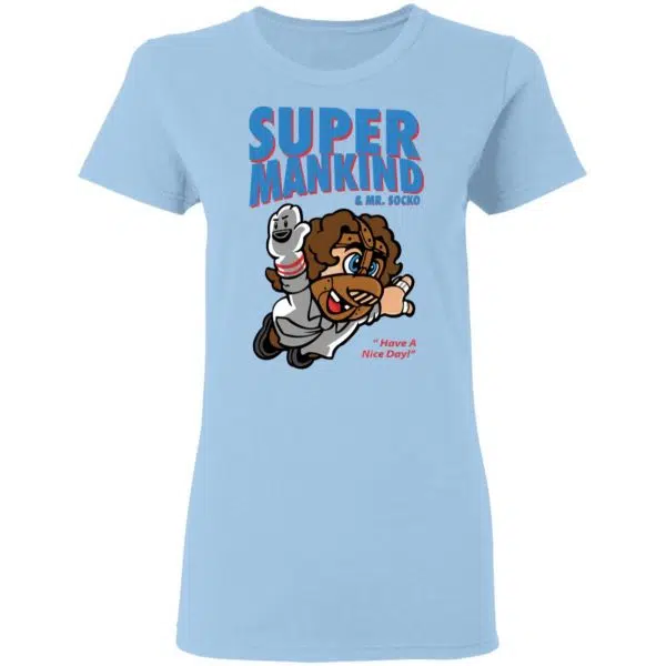 Super Mankind & Mr Socko Have A Nice Day Shirt, Hoodie, Tank 6