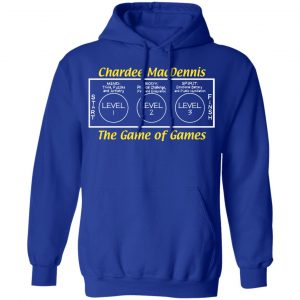 Chardee MacDennis The Game of Games Shirt, Hoodie, Tank 25