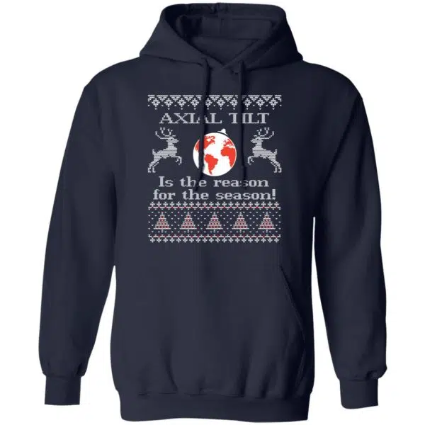 Axial Tilt Is The Reason For The Season Shirt, Hoodie, Sweater 12