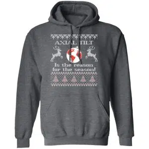 Axial Tilt Is The Reason For The Season Shirt, Hoodie, Sweater 24
