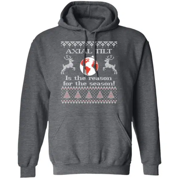 Axial Tilt Is The Reason For The Season Shirt, Hoodie, Sweater 13