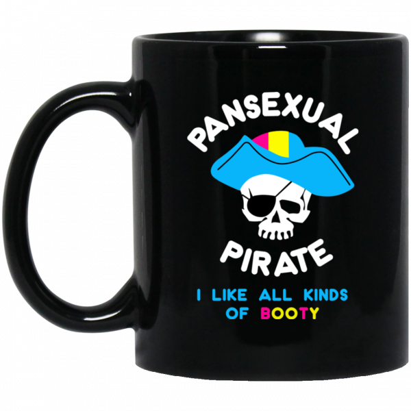 Pansexual Pirate I Like All Kinds Of Booty Mug 3