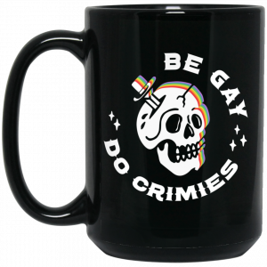 Skull Be Gay Do Crimes LGBT Mug 5 Skull Be Gay Do Crimes LGBT Mug 5
