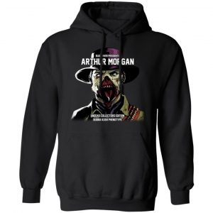 Black River Presidents Arthur Morgan Undead Collectors Edition Shirt, Hoodie, Tank 22