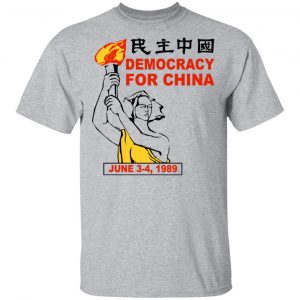 Democracy For China June 3-4 1989 Shirt, Hoodie, Tank 16