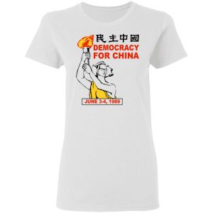 Democracy For China June 3-4 1989 Shirt, Hoodie, Tank 18
