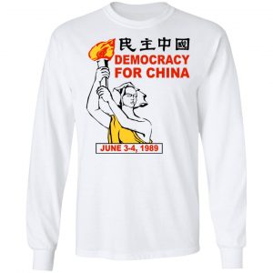 Democracy For China June 3-4 1989 Shirt, Hoodie, Tank 21