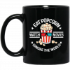 Eat Popcorn Watch Movies Ignore The World Mug 2