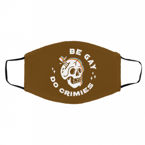 Skull Be Gay Do Crimes LGBT Face Mask 25