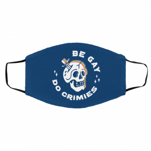Skull Be Gay Do Crimes LGBT Face Mask 19