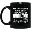 My Thoughts Have Been Replaced By Hamilton Lyrics Mug 2 My Thoughts Have Been Replaced By Hamilton Lyrics Mug 2