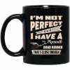 I'm Not Perfect But I Have A Plymouth Road Runner That's Close Enough Mug 1 I'm Not Perfect But I Have A Plymouth Road Runner That's Close Enough Mug 1