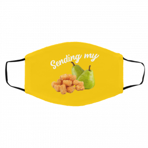 Sending My Tots And Pears Face Mask 22