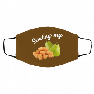 Sending My Tots And Pears Face Mask 24