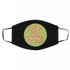 Fuck The Color Blind Face Mask 17