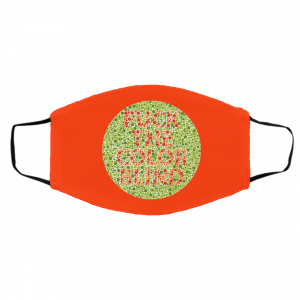 Fuck The Color Blind Face Mask 22
