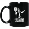 Keep The Han In Hanukkah Mug 1 Keep The Han In Hanukkah Mug 1