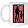 Eat Salmon The Other Pink Meat Mug 1
