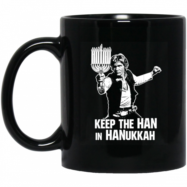 Keep The Han In Hanukkah Mug 3