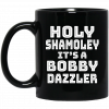 Holy Shamoley It's A Bobby Dazzler Mug 2 Holy Shamoley It's A Bobby Dazzler Mug 2