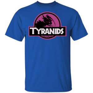 Tyranids Jurrasic Park Shirt, Hoodie, Tank 9 Tyranids Jurrasic Park Shirt, Hoodie, Tank 9