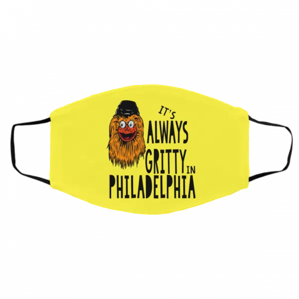 It's Always Gritty In Philadelphia Face Mask 15