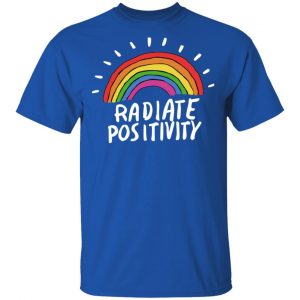 Radiate Positivity Rainbow Shirt, Hoodie, Tank 17