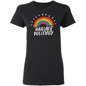 Radiate Positivity Rainbow Shirt, Hoodie, Tank 18
