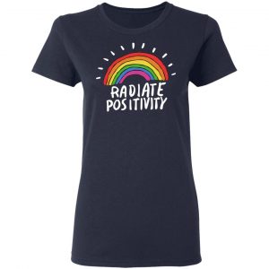 Radiate Positivity Rainbow Shirt, Hoodie, Tank 20