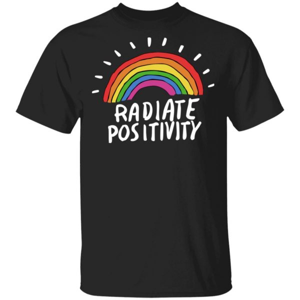 Radiate Positivity Rainbow Shirt, Hoodie, Tank 3