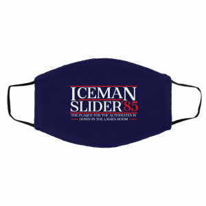 Danger Zone Iceman Slider 85' The Plaque For The Alternates Is Down In The Ladies Room Face Mask 21