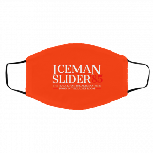 Danger Zone Iceman Slider 85' The Plaque For The Alternates Is Down In The Ladies Room Face Mask 22