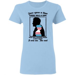Once Upon A Time There Was A Girl Who Was Trapped Inside A Boy's Body Shirt, Hoodie, Tank 17