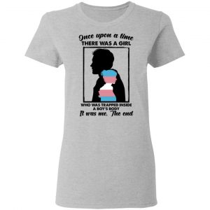 Once Upon A Time There Was A Girl Who Was Trapped Inside A Boy's Body Shirt, Hoodie, Tank 19