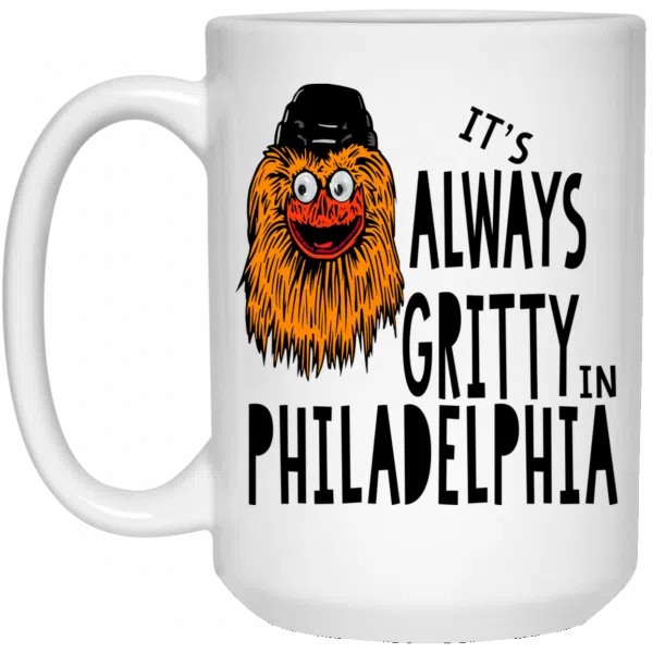 It's Always Gritty In Philadelphia Mug 4