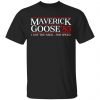 Danger Zone Maverick Goose 85' I Got The Need ... For Speed Shirt, Hoodie, Tank 2