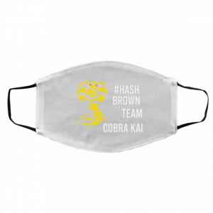 #Hash Brown Team Cobra Kai Face Mask Face Mask